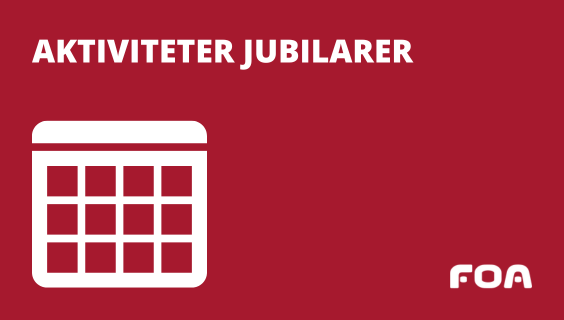 Aktiviteter - jubilarer i FOA Nordjylland